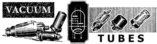 VACUUM TUBES